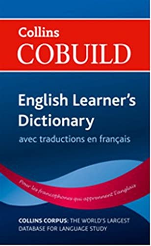 COBUILD English Learner’s Dictionary with French: B1+