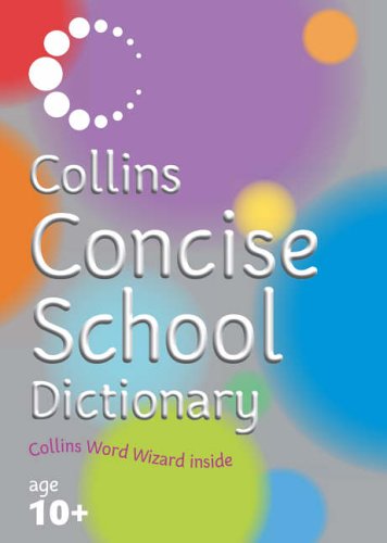 Collins Concise School Dictionary 10+