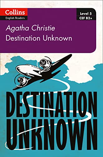 [9780008262389] Agatha Christie Destination Unknown B2+