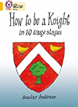 [9780007470976] BIG CAT AMERICAN - How To Be A Knight Pb Gold