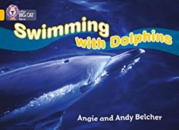 [9780007470969] BIG CAT AMERICAN - Swimming With Dolphins Pb Gold