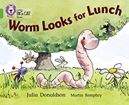 [9780007472314] BIG CAT AMERICAN - Worm Looks For Lunch Pb Green