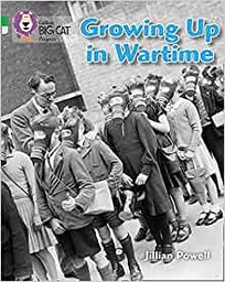 [9780007428939] Big Cat - Growing Up In Wartime Progress Green