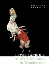 [9780007350827] Collins Classics Alices Adventures In Wonderland